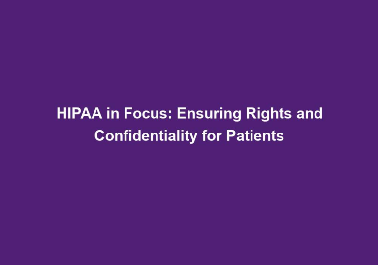 HIPAA in Focus: Ensuring Rights and Confidentiality for Patients