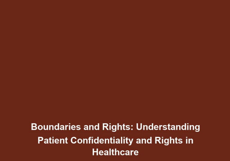 Boundaries and Rights: Understanding Patient Confidentiality and Rights in Healthcare
