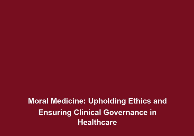 Righteous Care: Ethics and Clinical Governance in Modern Medical Practice