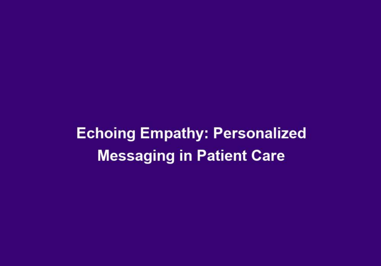 Echoing Empathy: Personalized Messaging in Patient Care