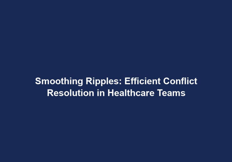 Smoothing Ripples: Efficient Conflict Resolution in Healthcare Teams