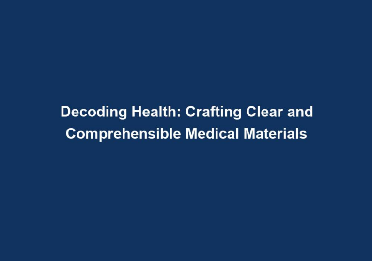 Decoding Health: Crafting Clear and Comprehensible Medical Materials