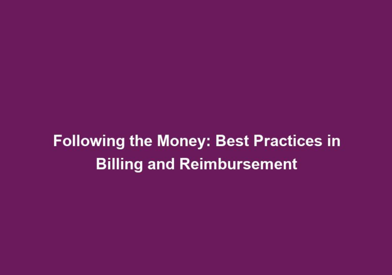 Following the Money: Best Practices in Billing and Reimbursement