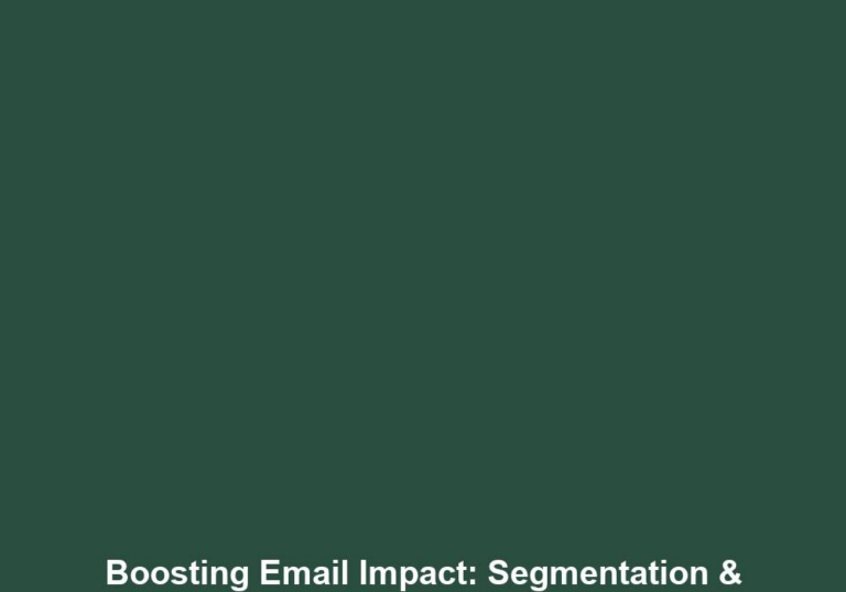 Boosting Email Impact: Segmentation & Personalization in Healthcare Marketing